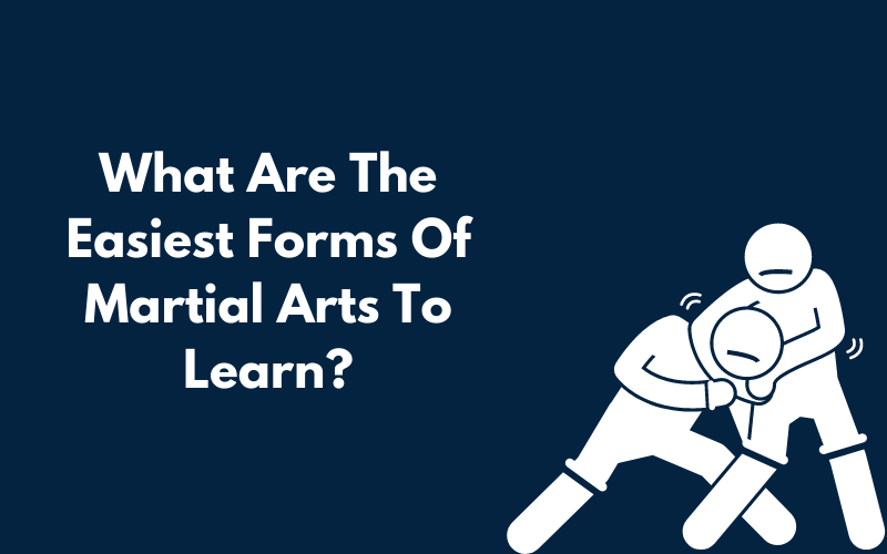 A Canva graphic showing what are the easiest forms of martial arts to learn?