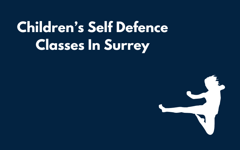 Children’s Self Defence Classes In Surrey Blog Graphic