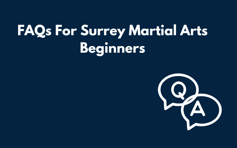 FAQs For Surrey Martial Arts Beginners Blog Graphic