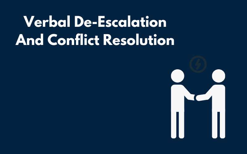blog title graphic Verbal De-Escalation And Conflict Resolution