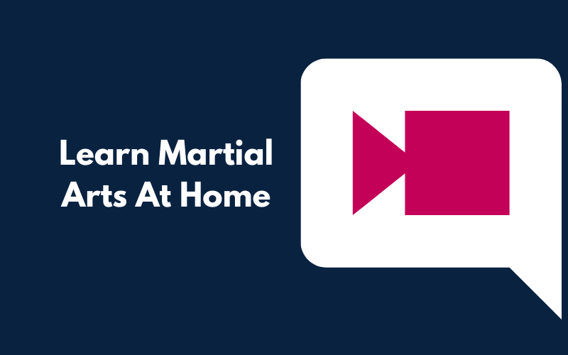 learn martial arts at home